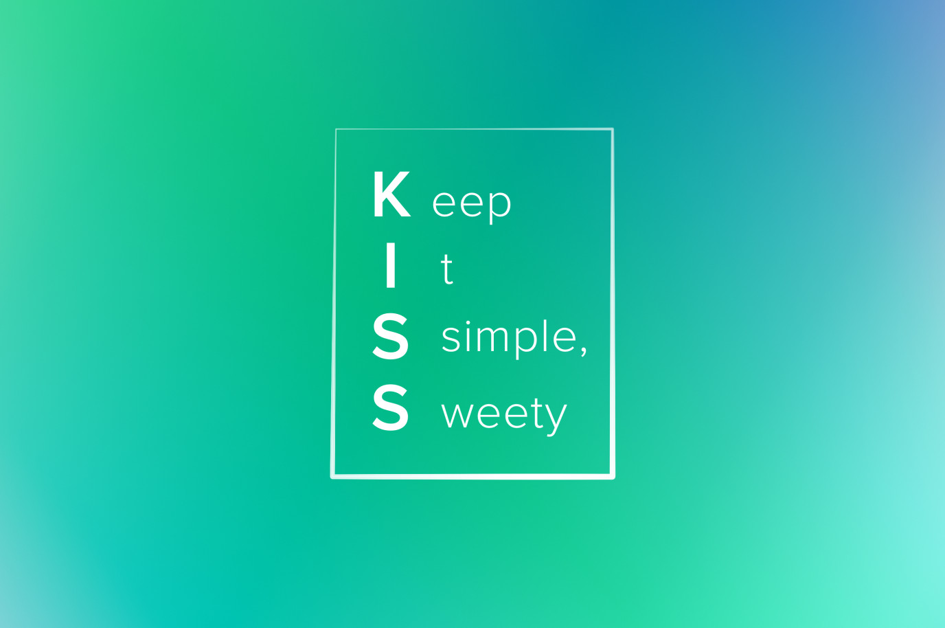 KISS method