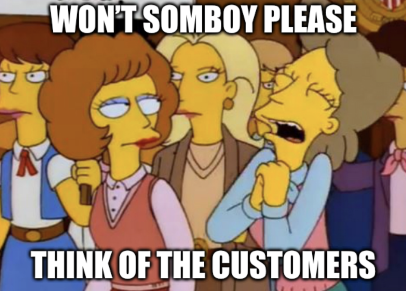 think of the customers
