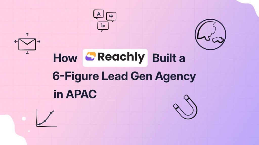 How One Founder Turned APAC’s Lead Generation Gap Into a Six-Figure Agency